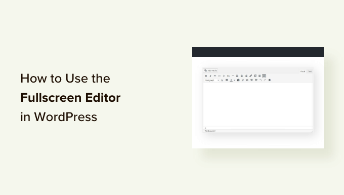 Используйте бесплатный полноэкранный редактор в WordPress