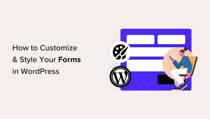 Настраивайте и стилизуйте свои формы WordPress